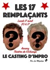 Les 17 de l'impro : Les 17 remplaçants - Théatre de l'Echange