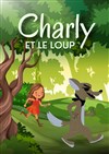 Charly et le Loup - Théâtre des Chartrons