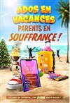 Ados en vacances, parents en souffrance ! - Théâtre à l'Ouest Auray