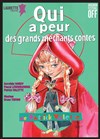 Qui a peur des grands méchants contes ? - Laurette Théâtre Avignon - Petite salle