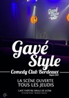 Le Gavé style - Comedy Club Bordeaux - Café Théatre Drôle de Scène