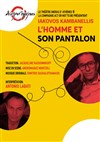 L'homme et son pantalon - Théâtre Pixel