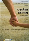 L'enfant sauvage - Théâtre de la violette