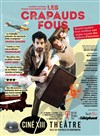 Les Crapauds fous - Théâtre Lepic