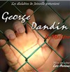 George Dandin - Salle Pierre et Jacques Prévert