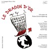 Le dragon d'or - La Péniche Anako