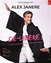 Alex Janere dans Dé-Libéré ! - La Scène Parisienne - Salle 2