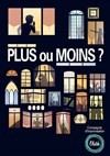 Plus ou Moins ? - Le Rigoletto