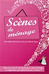 Scènes de ménage - Théâtre du Cours