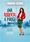 Roberta Cecchin dans Una Roberta a Parigi - Salle Pierre Lamy