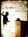 Le souffleur de rêves - Théâtre Acte 2