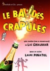 Le Bal des Crapules - La Basse Cour