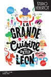 La grande cuisine du petit Léon - Studio Hebertot