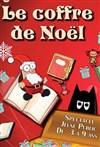 Le coffre de Noël - La Comédie du Mas