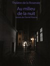 Au milieu de la nuit - Théâtre Casalis