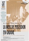 La mer de Poséidon en caddie - Les 3T - Théâtre du Troisième Type