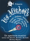 Les Michel's - Théâtre de Nesle - grande salle 