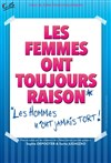 Les femmes ont toujours raison, les hommes n'ont jamais tort ! - City of Congress Valenciennes