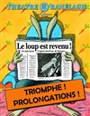 Le loup est revenu - Théâtre le Ranelagh