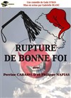 Rupture de bonne foi - La comédie de Marseille (anciennement Le Quai du Rire)