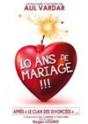 10 ans de mariage ! - Kawa Théâtre