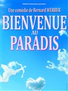 Bienvenue au Paradis - Théâtre Les Feux de la Rampe - Salle 120