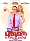 Conversations avec ma Libido - Théâtre du Gymnase Marie-Bell - Grande salle