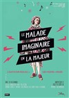 Le malade imaginaire en La majeur - Le Théâtre