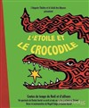 L'étoile et le crocodile - Atelier de la Bonne Graine