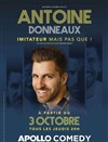 Antoine Donneaux dans Imitateur mais pas que ! - Apollo Comedy - Salle 160