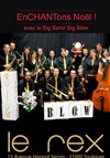 Big Blow- Enchantons Noël ! - Le Rex de Toulouse