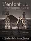 L'enfant de la montagne noire - Atelier de la Bonne Graine