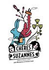 Chères Suzannes - Aktéon Théâtre 