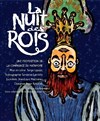 La Nuit des Rois - Epee De Bois - Salle Boise