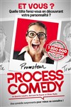 Process comedy - Théâtre Comédie de Lille 