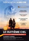 Le Huitième Ciel - Théâtre la Bruyère