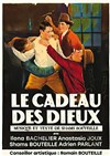 Le cadeau des dieux - Théâtre Francois Dyrek