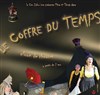 Le Coffre du Temps - Théâtre de la Plume