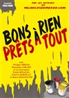 Bons à rien prêts à tout - Comédie de Paris