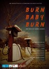 Burn Baby Burn - Maison de quartier Le Dix