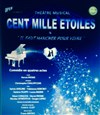 Cent Mille Etoiles - Théatre du Golfe