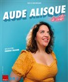 Aude Alisque dans À côté - La Petite Loge Théâtre