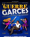 La guerre des garces - La Comédie de Nice