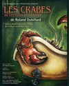 Les Crabes ou les hôtes et les hôtes - Théâtre Clavel