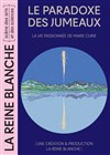 Le Paradoxe des jumeaux - La Reine Blanche