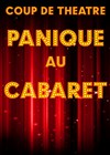 Panique au cabaret - Espace Miramar