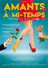 Amants à mi-temps - Le Théâtre de Jeanne