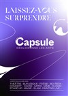 Capsule - Théâtre du Sphinx