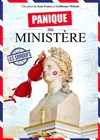 Panique au ministère - Théâtre le Tribunal