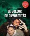 Le voleur de difformités - Théâtre El Duende